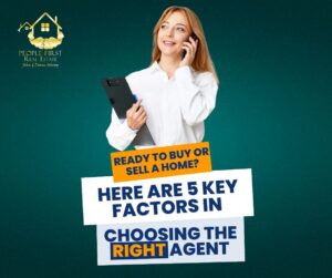 Ready to Buy or Sell a Home? Here Are 5 Key Factors in Choosing the Right Agent